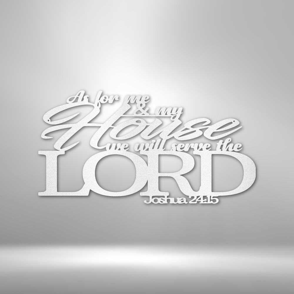 As for Me and My House – Joshua 24:15 Steel Wall Sign - Bubble Gum Wink