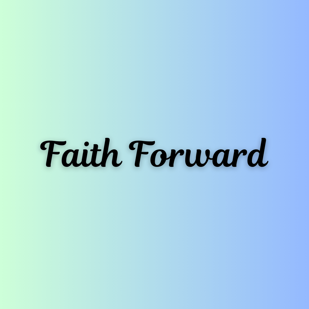 Faith Forward - Bubble Gum Wink