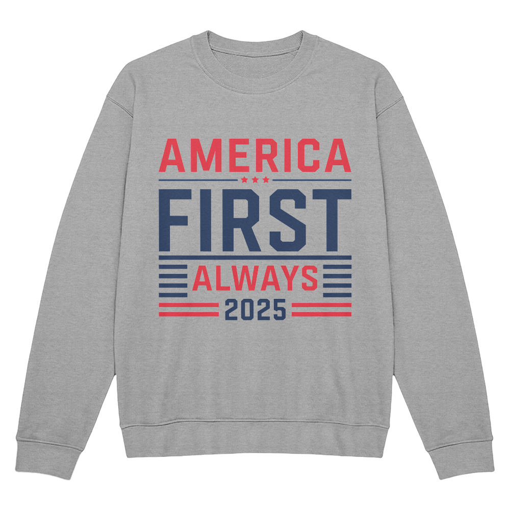America First Always 2025 Sweatshirt | Patriotic Crewneck - Bubble Gum Wink
