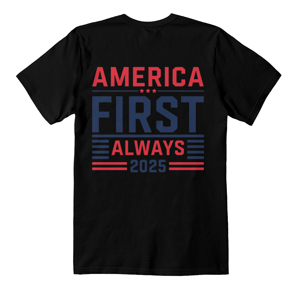America First Always 2025 T-Shirt | Patriotic Unisex Tee - Bubble Gum Wink