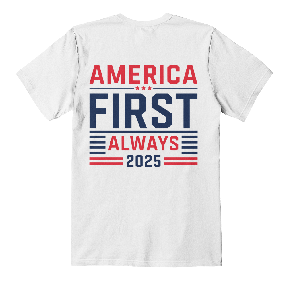 America First Always 2025 T-Shirt | Patriotic Unisex Tee - Bubble Gum Wink
