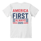 America First Always 2025 T-Shirt | Patriotic Unisex Tee - Bubble Gum Wink