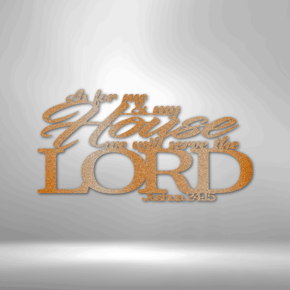 As for Me and My House – Joshua 24:15 Steel Wall Sign - Bubble Gum Wink