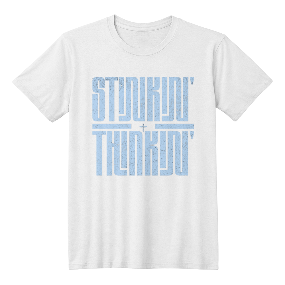 Stinkin' Thinkin' Graphic Tee – Bold Faith Over Fear Statement Shirt (Black or White)