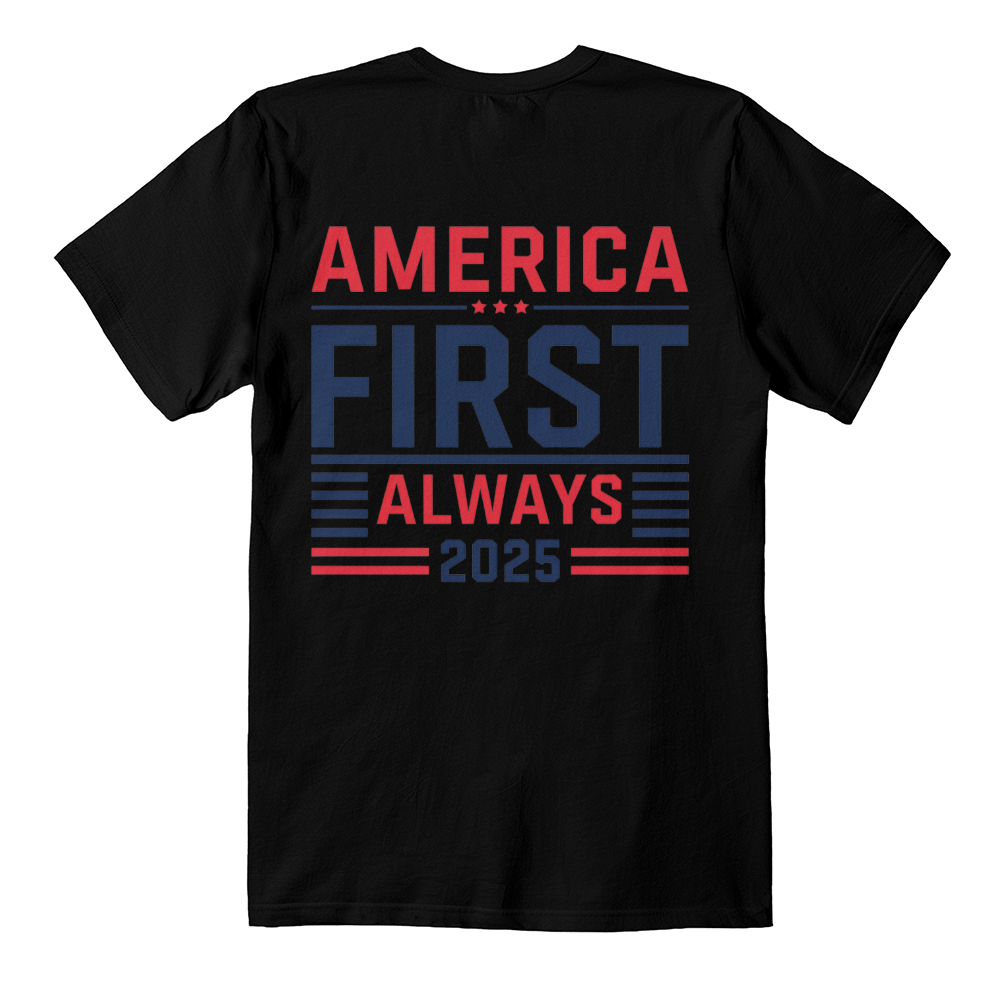 America First Always 2025 t-Shirt