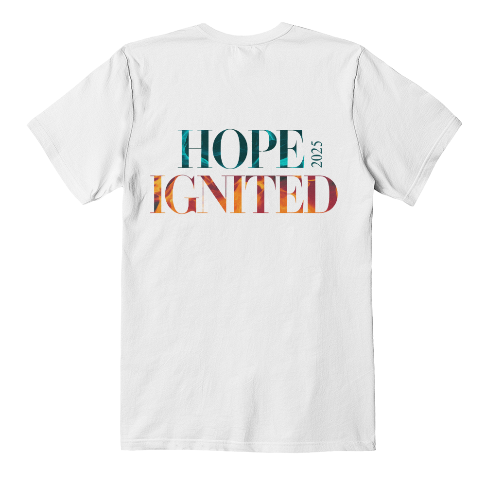 Hope Ignited 2025 -2  T-Shirt