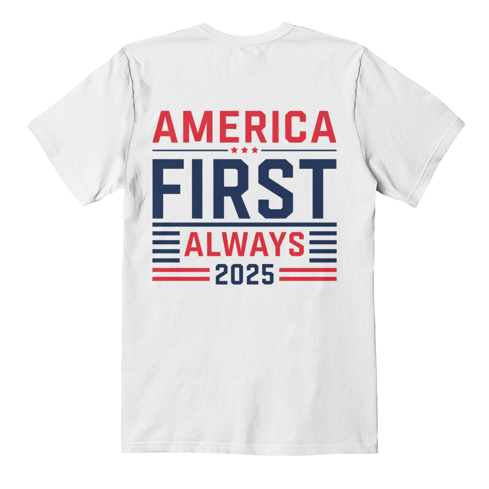 America First Always 2025 t-Shirt