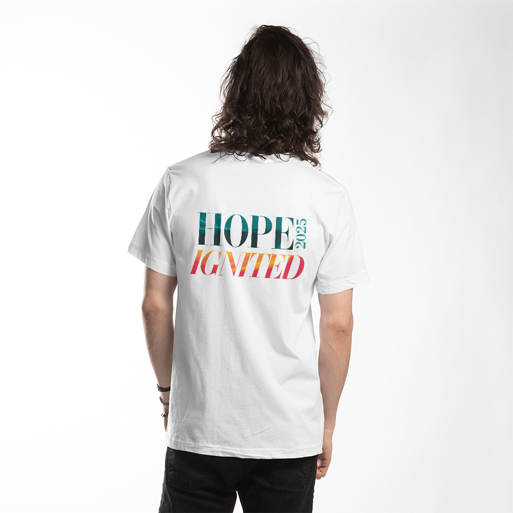 Hope Ignited 2025 Unisex T-Shirt  - Design on Back