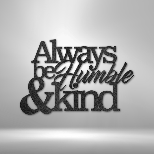 Humble and Kind - Steel Sign - Bubble Gum Wink