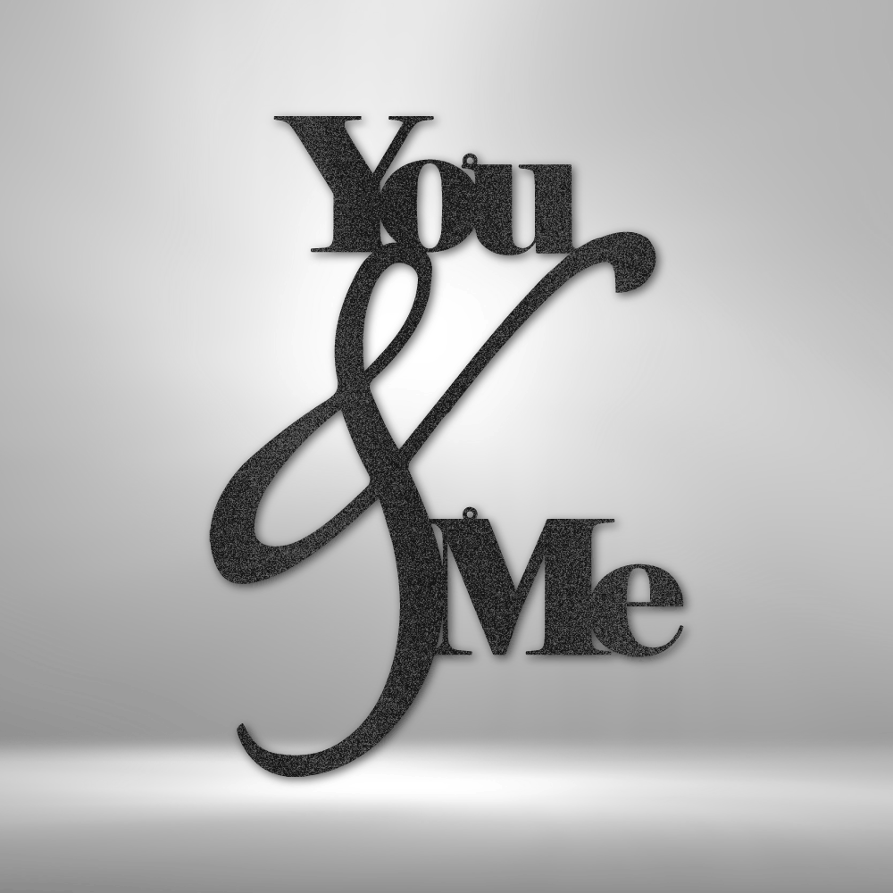 You and Me Quote - Steel Sign - Bubble Gum Wink