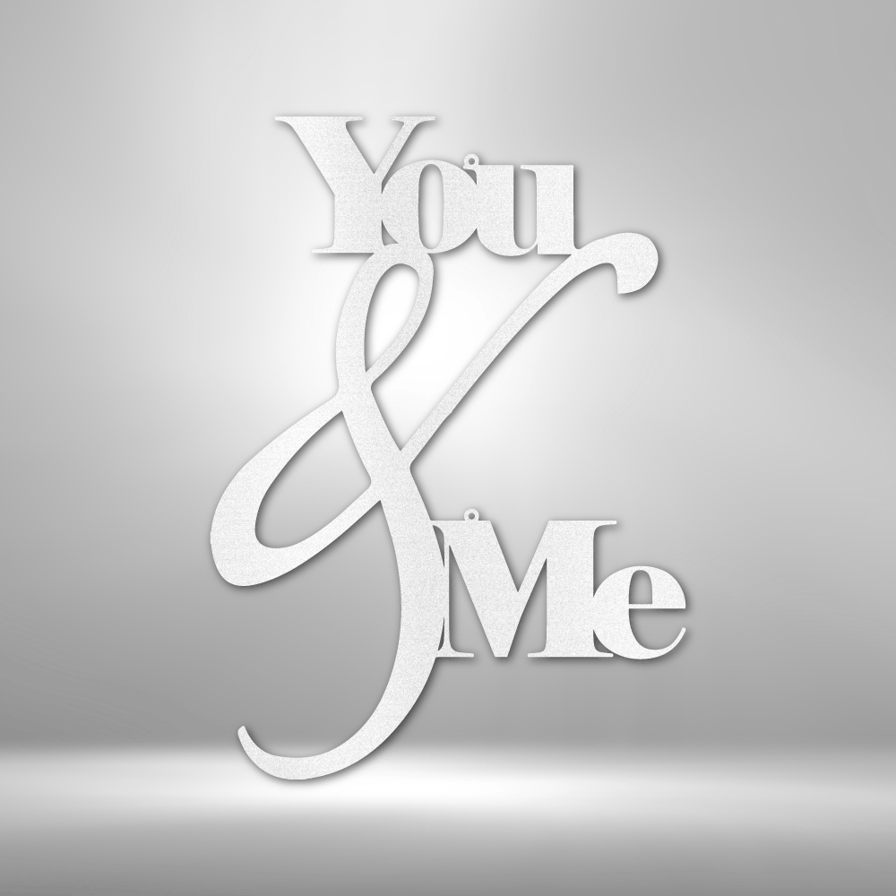 You and Me Quote - Steel Sign - Bubble Gum Wink